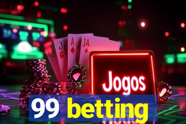 99 betting